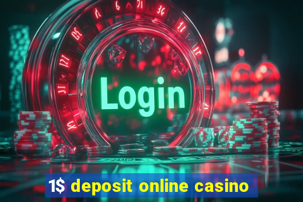 1$ deposit online casino