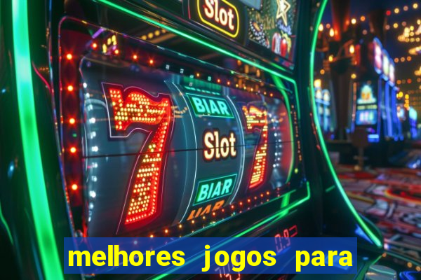 melhores jogos para o celular