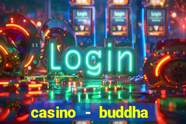 casino - buddha link slots