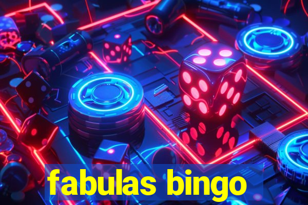 fabulas bingo