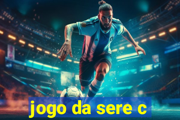 jogo da sere c