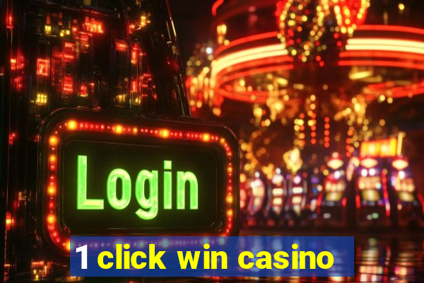 1 click win casino