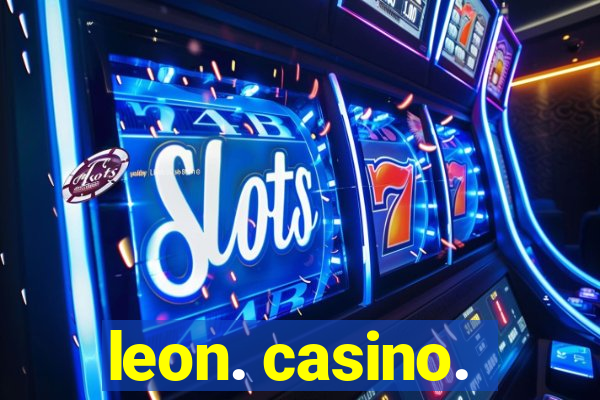 leon. casino.