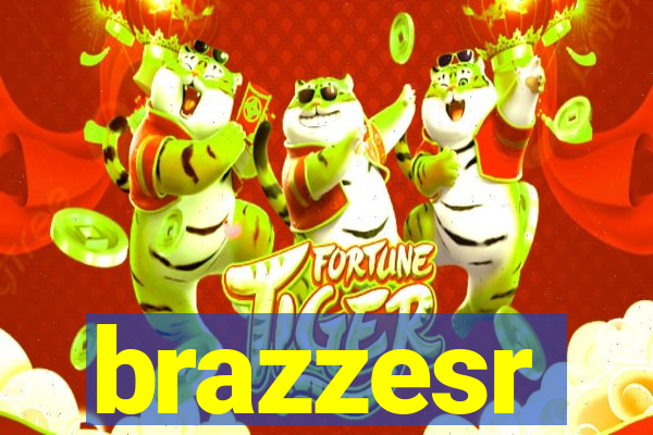 brazzesr