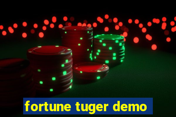 fortune tuger demo