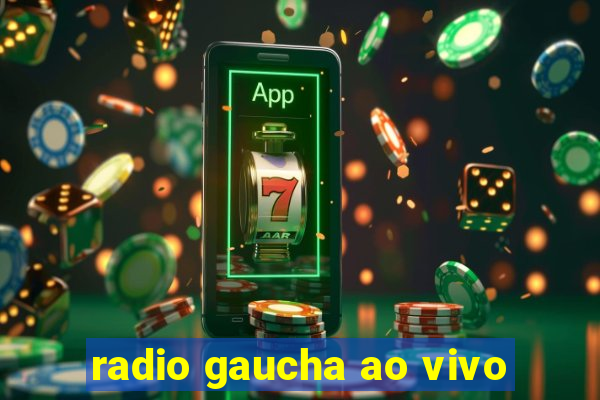 radio gaucha ao vivo