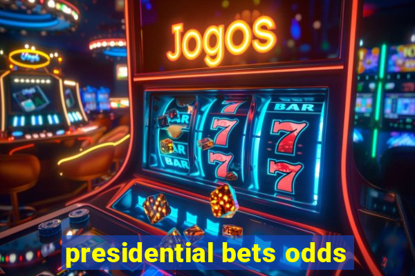 presidential bets odds