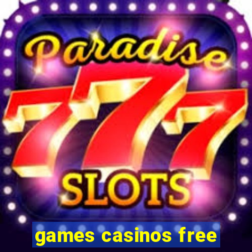 games casinos free