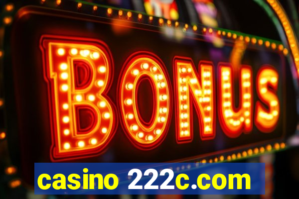 casino 222c.com