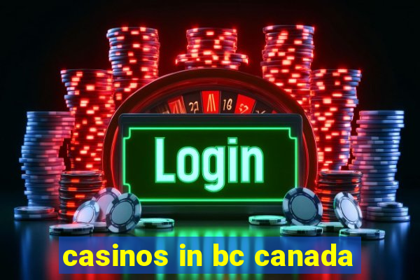 casinos in bc canada