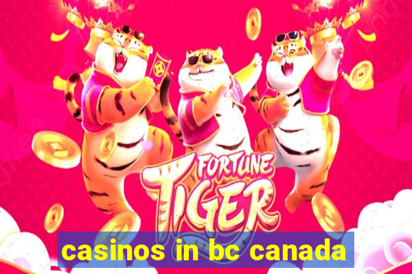 casinos in bc canada