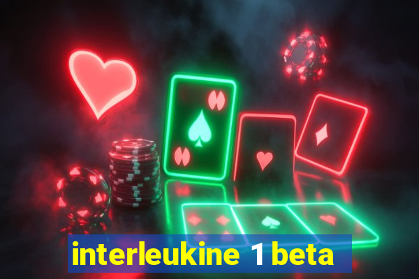 interleukine 1 beta