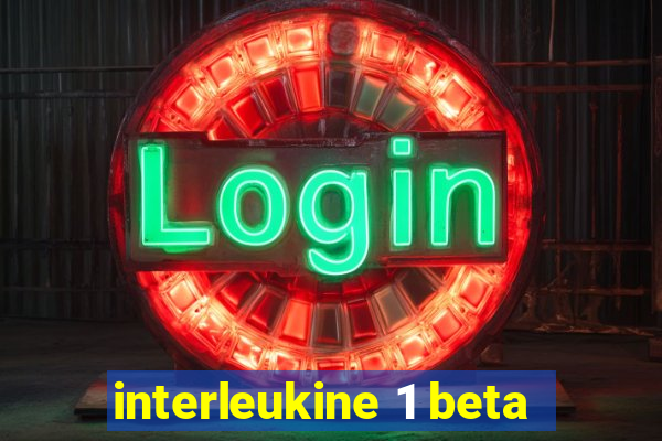 interleukine 1 beta