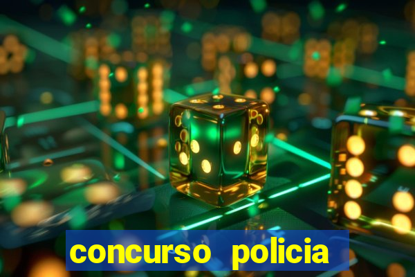 concurso policia civil bahia