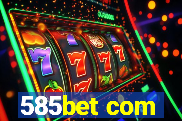 585bet com