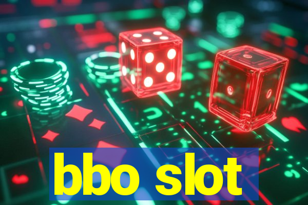 bbo slot