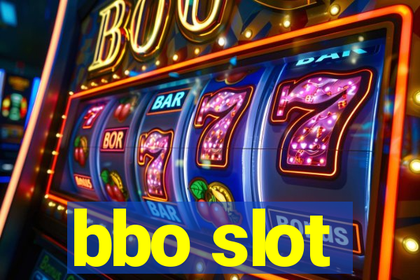 bbo slot