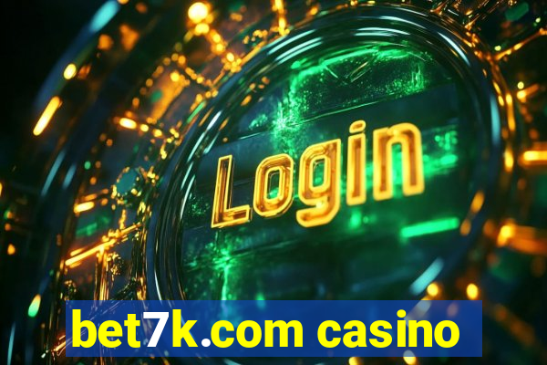 bet7k.com casino