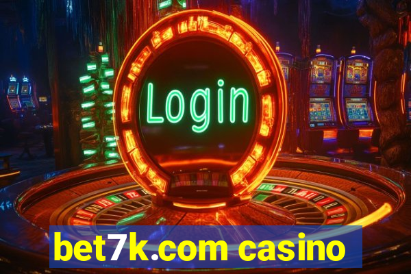 bet7k.com casino