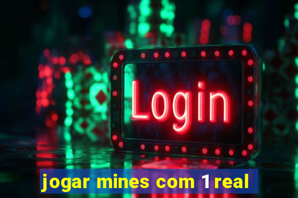 jogar mines com 1 real