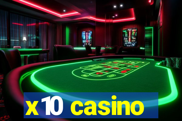 x10 casino