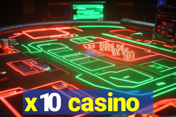 x10 casino