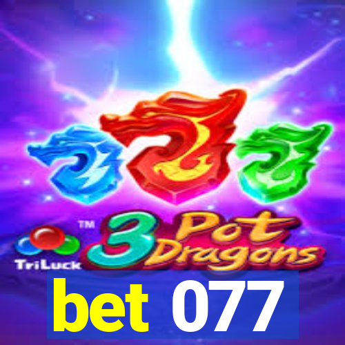 bet 077