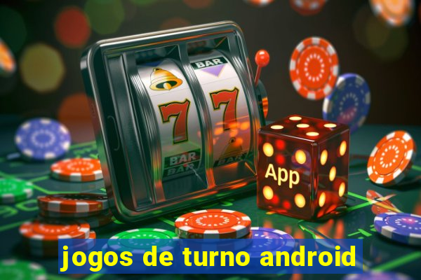 jogos de turno android