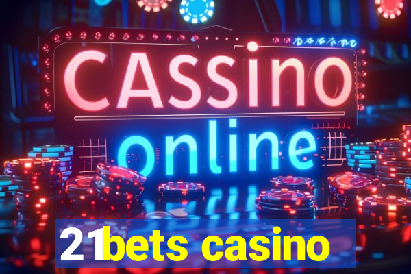 21bets casino