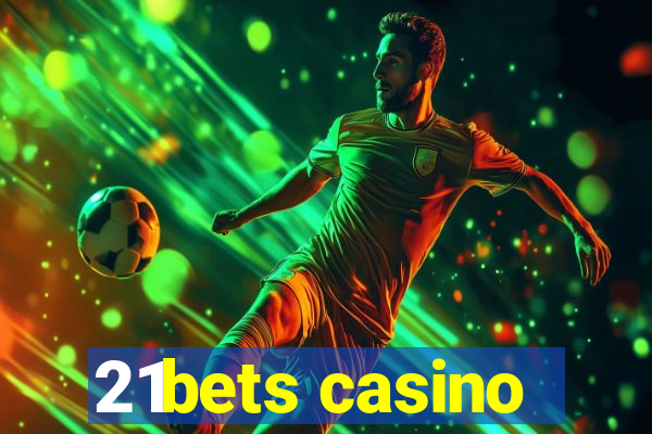 21bets casino