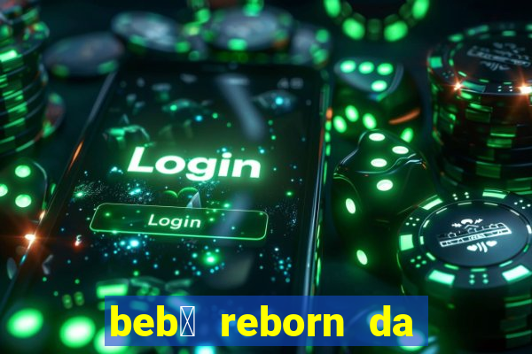 beb锚 reborn da simone fortuna