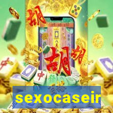 sexocaseir