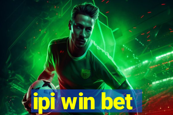 ipi win bet