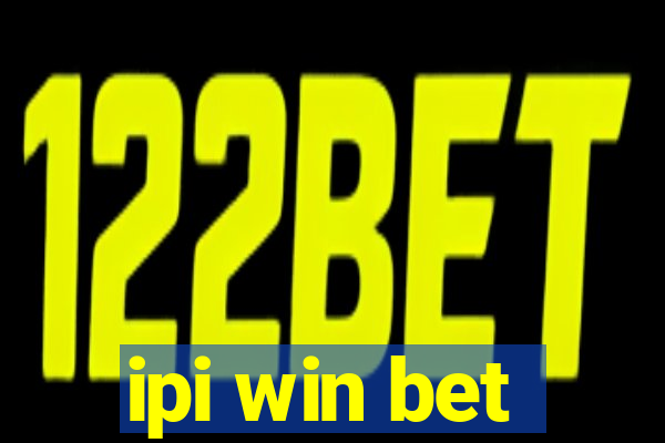 ipi win bet