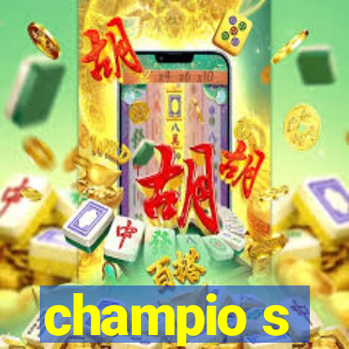 champio s