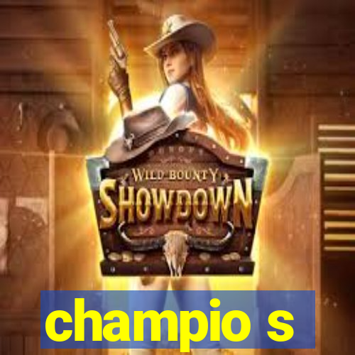 champio s