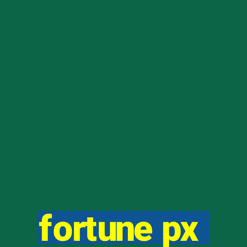 fortune px