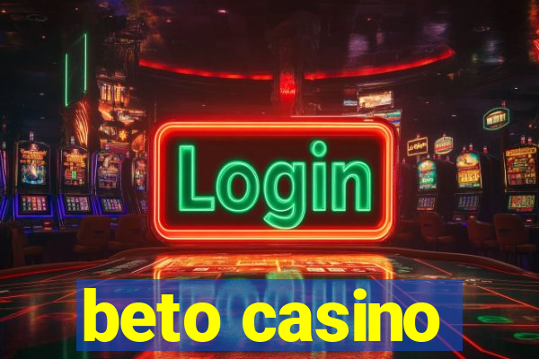 beto casino