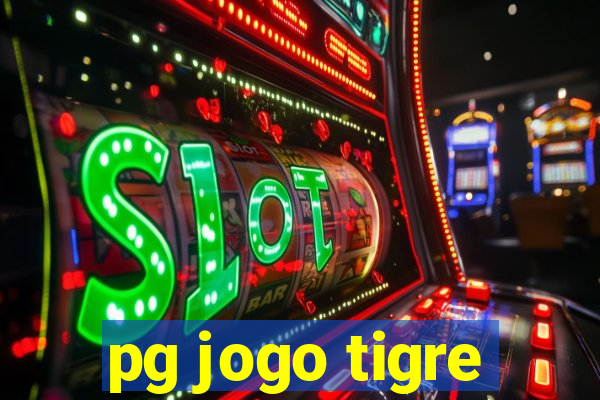 pg jogo tigre