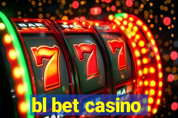 bl bet casino