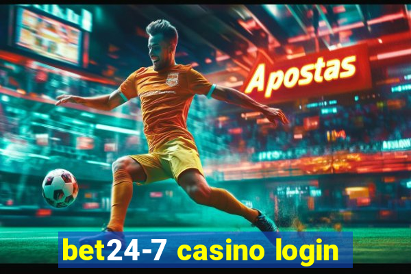 bet24-7 casino login