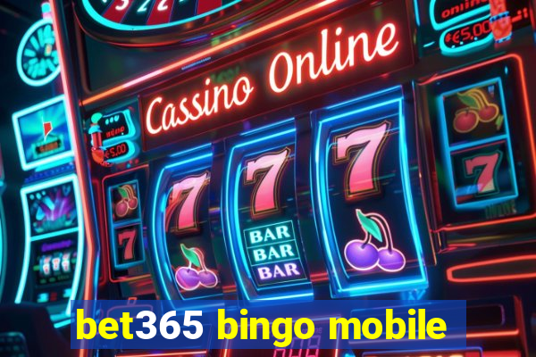 bet365 bingo mobile