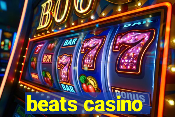 beats casino