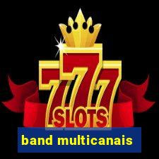 band multicanais