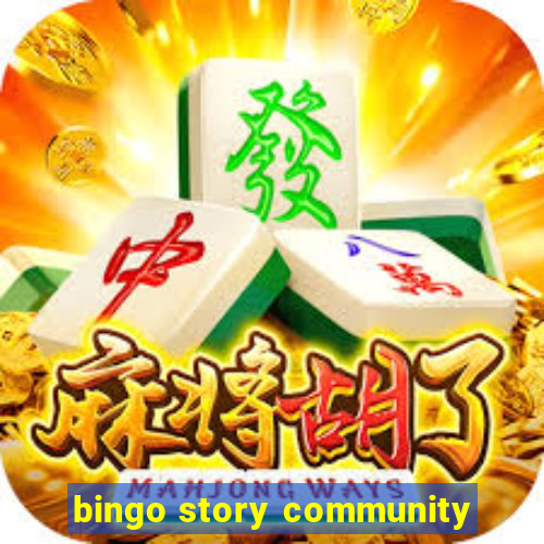 bingo story community