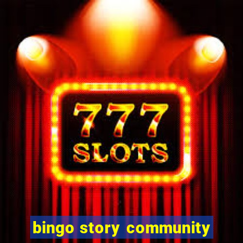 bingo story community