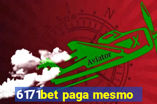 6171bet paga mesmo