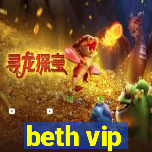 beth vip