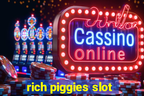 rich piggies slot