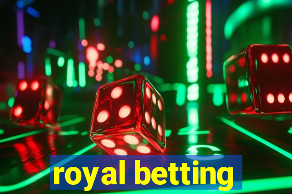 royal betting